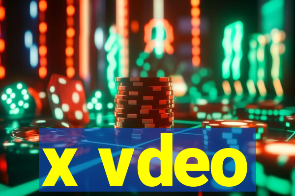 x vdeo